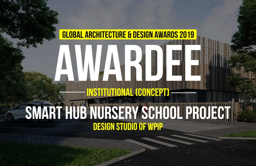 Smart HUB Nursery School Project | Design Studio of WPIP