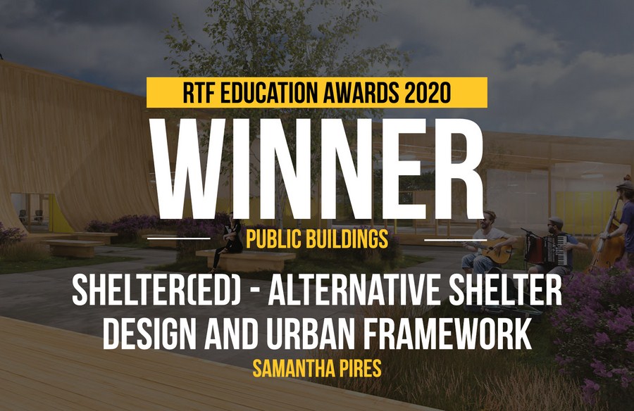 Shelter(ed) - Alternative Shelter Design and Urban Framework | Samantha Pires