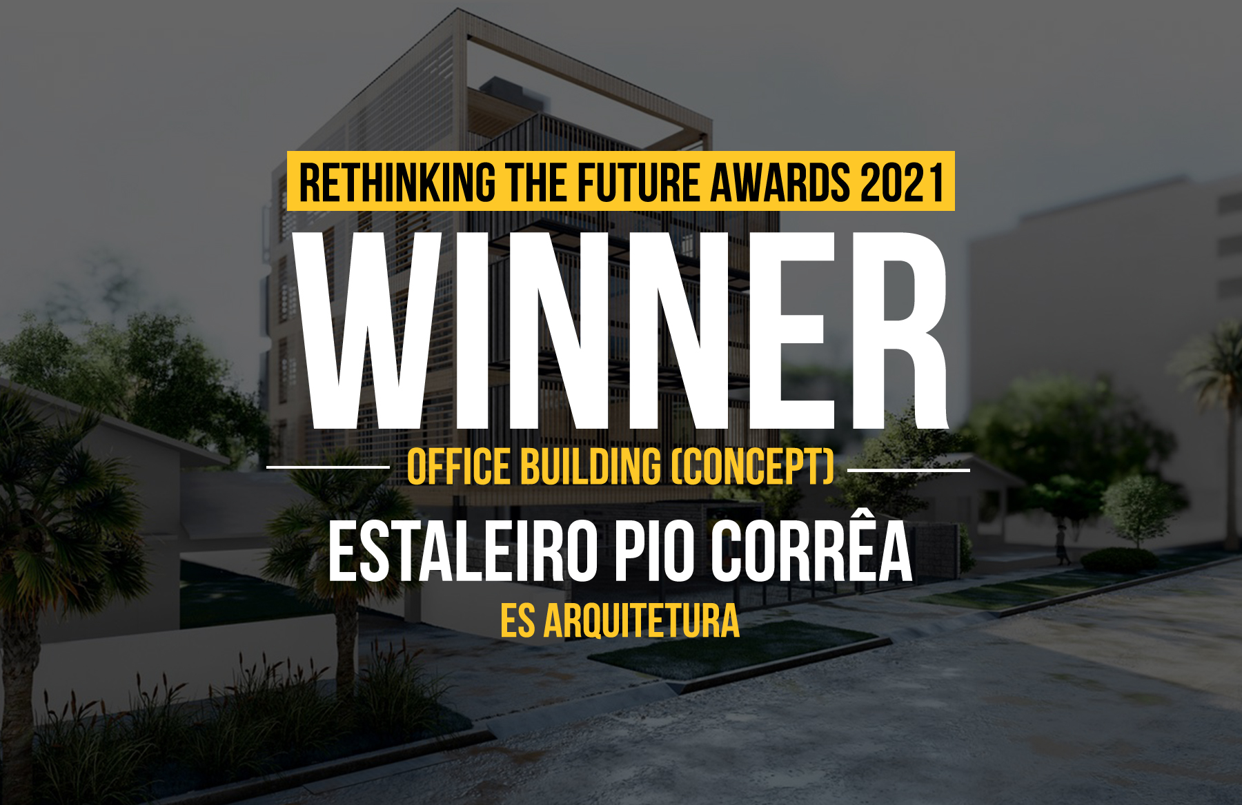 Architecture Awards - Estaleiro Pio Corrêa - Design Awards