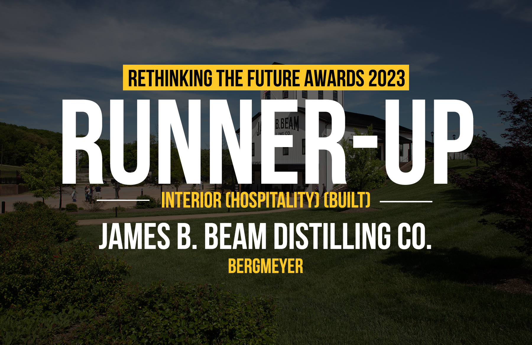 James B. Beam Distilling Co. | Bergmeyer - Rethinking The Future Awards