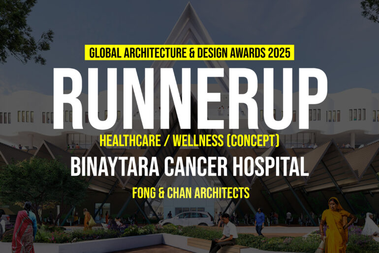 Binaytara Cancer Hospital by Fong & Chan Architects