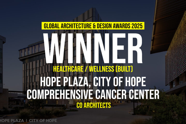Hope Plaza, City of Hope Comprehensive Cancer Center by CO Architects